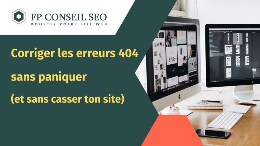 formation SEO corriger les erreurs 404 FP Conseil SEO